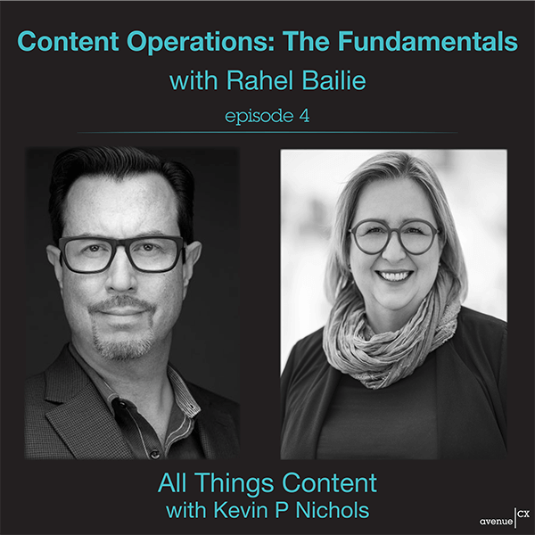 All Things Content Episode 4 - Content Operations: The Fundamentals with Rahel Bailie