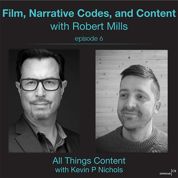 All Things Content Episode 6 - Film, Narrative Codes, and Content with Robert Mills