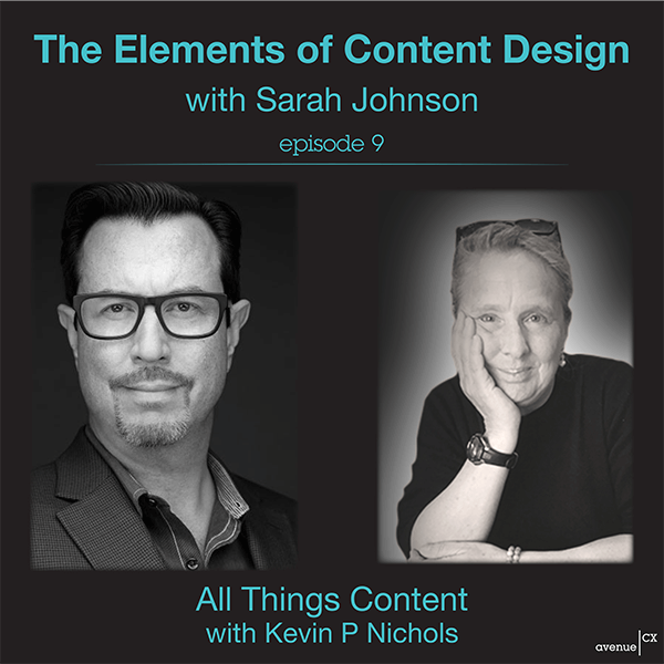 All Things Content Episode 9 - The Elements of Content Design with Sarah Johnson