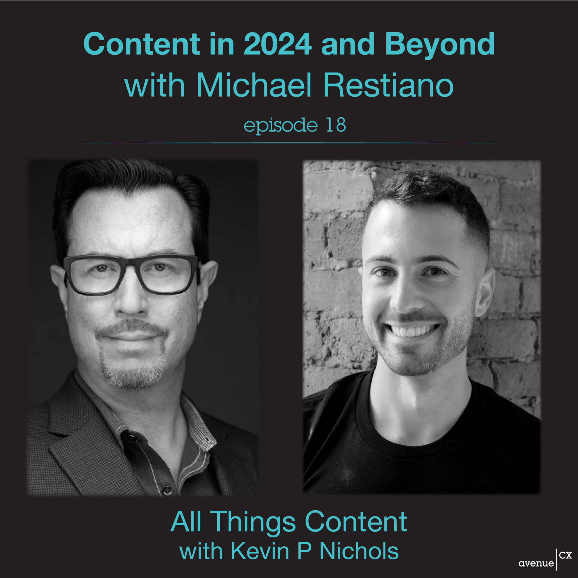 Michael Restiano and Kevin P Nichols discuss the state of content in 2024 and beyond.