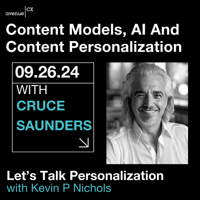 Cruce Saunders discusses Content Models, AI and Personalization on The Personalization Wrangler