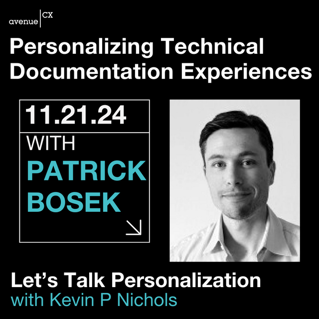 Patrick Bosek discusses Personalizing Technical Documentation on The Personalization Wrangler with Kevin Nichols