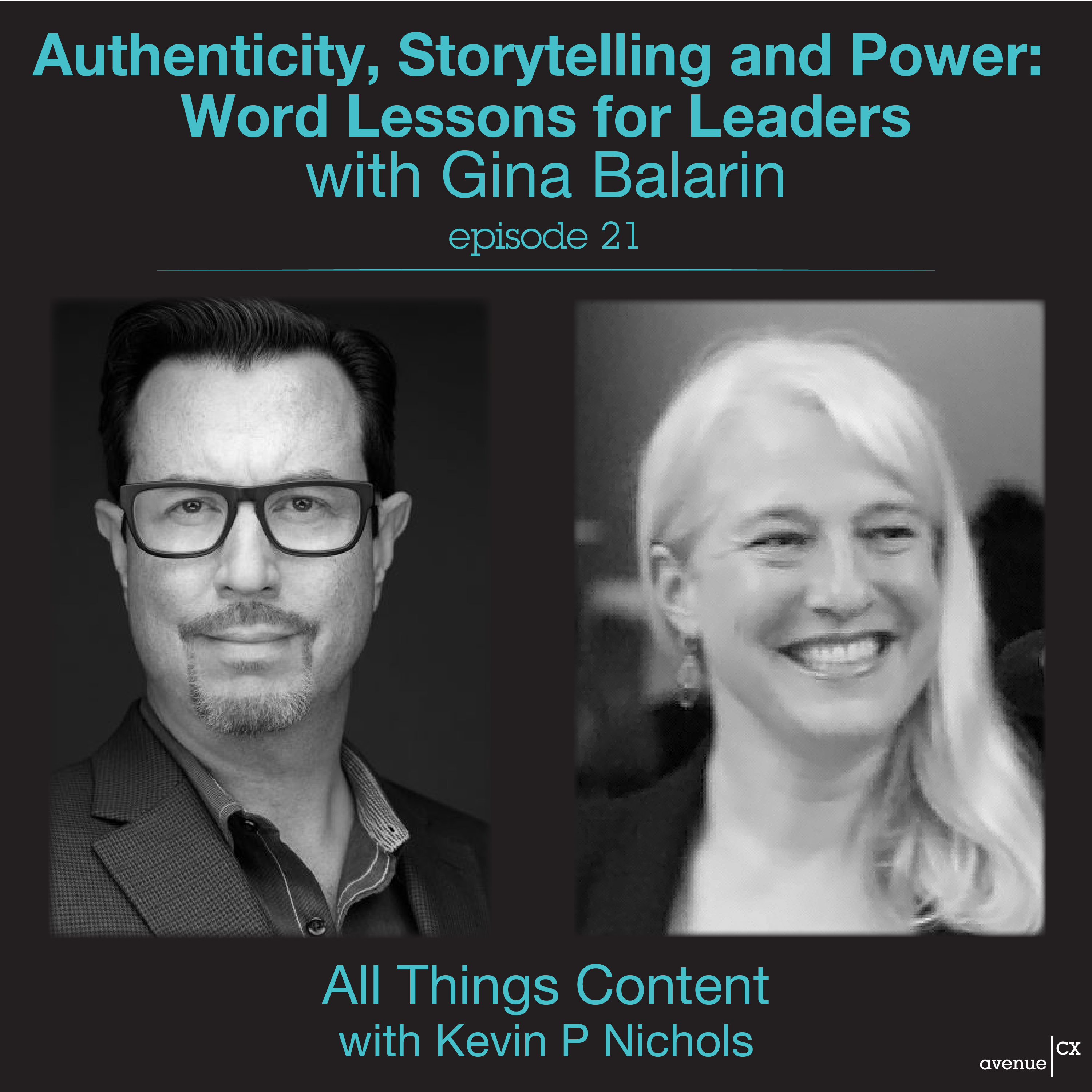 Gina Balarin on All Things Content Podcast, discusses Authenticity, Storytelling and Power: Word Lessons for Leaders